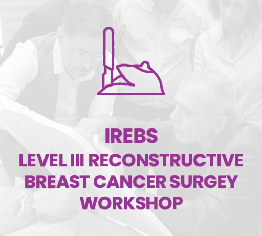 IREBS 2020 - Level III Reconstructıve Breast Cancer Surgery Workshop